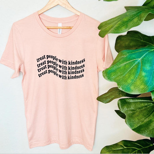 Treat People With Kindness